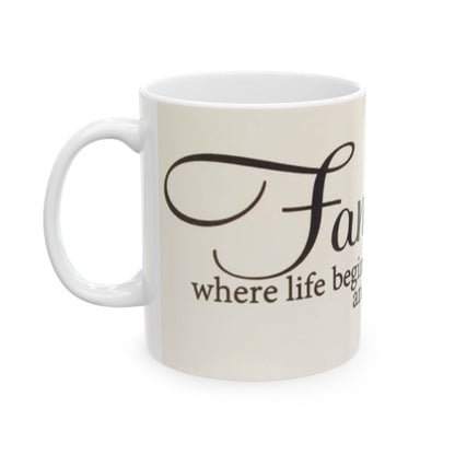 Family Quote Ceramic Mug, Inspirational Coffee Cup, Gift for Mom, Home Decor